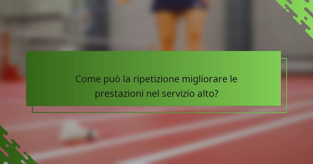 Come può la ripetizione migliorare le prestazioni nel servizio alto?